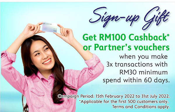 Get RM100 Cashback* or partner’s vouchers when you make 3 times transactions with RM30 minimum spend within 60 days.