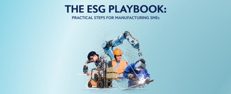 The ESG Playbook: Practical Steps for Manufacturing SMEs