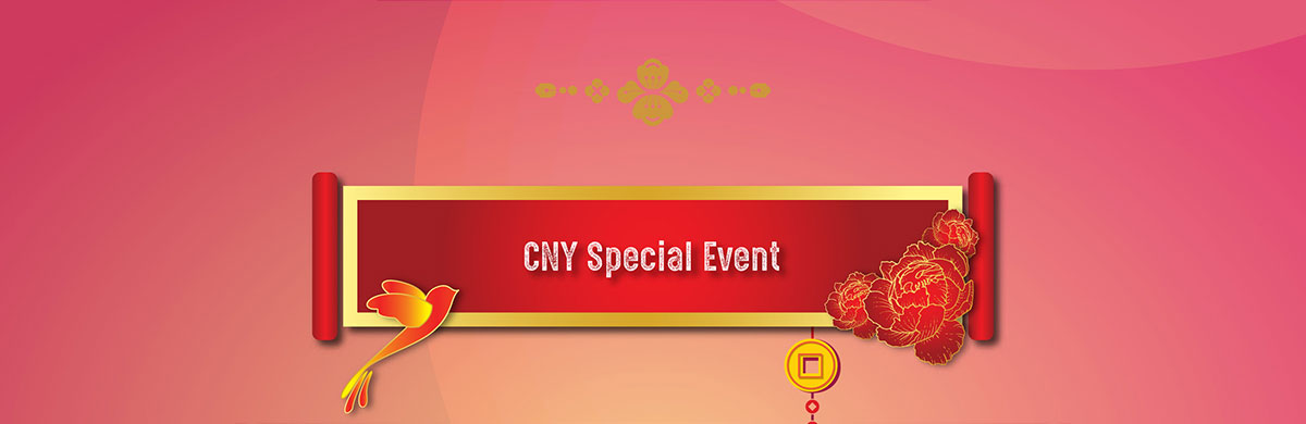Chinese New Year 2022 - CNY Special Event