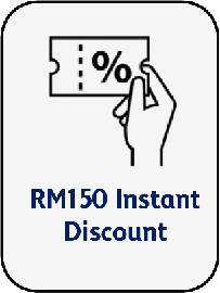 RM150 Instant Discount 

