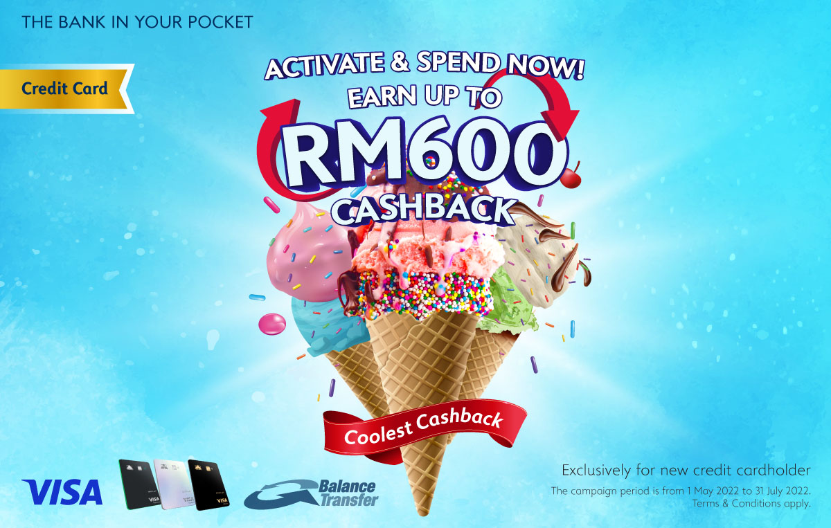 Enjoy up to RM600 Cashback with Your New
Alliance Bank Visa Credit Card! Activate & Spend Your New Alliance Bank
Visa Credit Card to Receive RM150 Cashback.