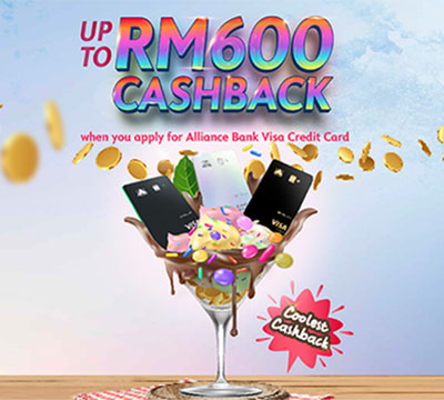 Earn up to RM600 Cashback when you apply for Alliance Bank Visa Credit Card.