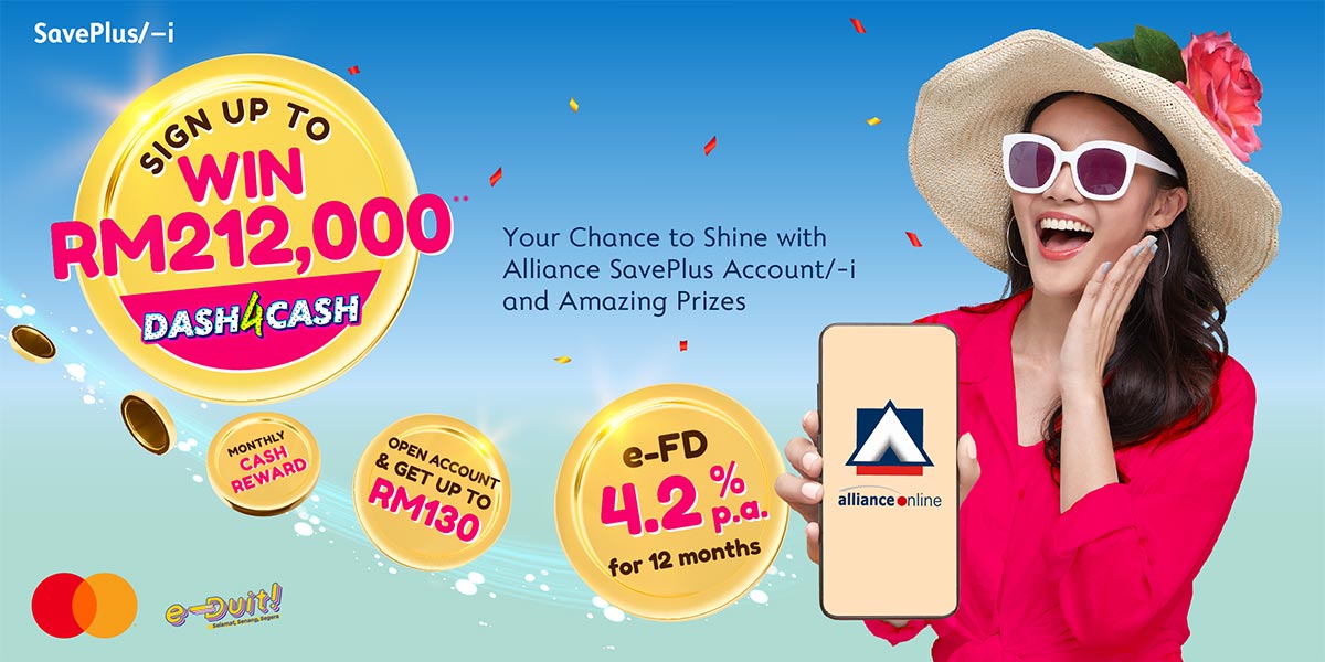 Open Alliance SavePlus Account earn 4.20% p.a. for 12-month e-FD and get welcome rewards up to RM130