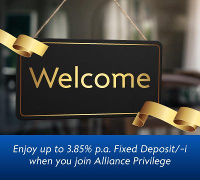 Enjoy up to 3.60% p.a. Fixed Deposit/-i when you join Alliance Privilege