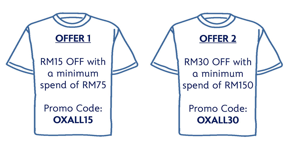 Oxwhite Offer 1 RM15 OFF with a minimum spend of RM75 and Offer 2 RM30 OFF with a minimum spend of RM150