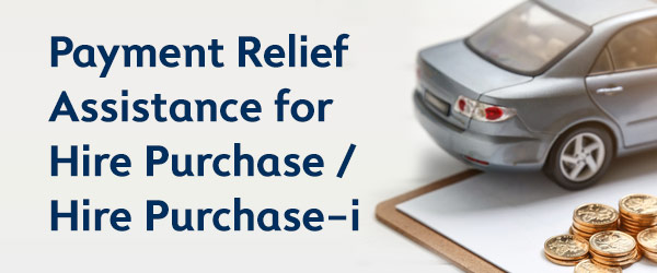 Payment Relief Assistance For Hire Purchase Hire Purchase I