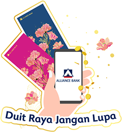 Share the blessings and happiness with eDuit Raya-be it family, friends a member of your community with Alliance Bank