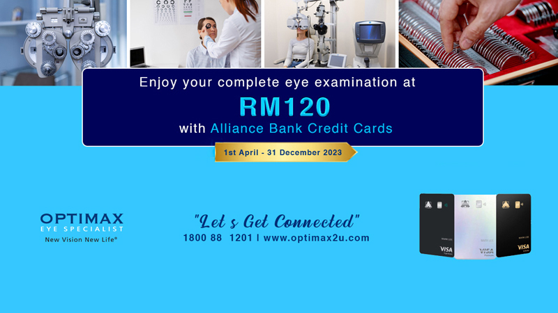 Get comprehensive eye examination for RM120 (worth RM360) at Optimax Eye Specialist