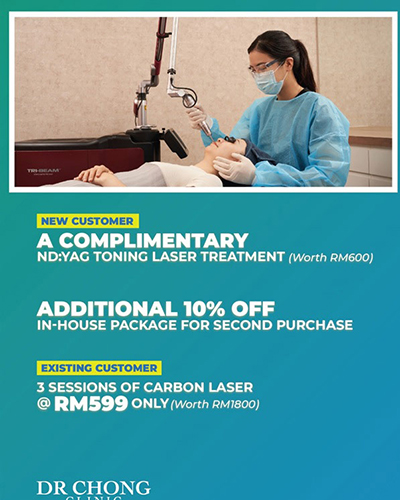 Complimentary laser treatment & additional 10% OFF in-house packages at Dr Chong Clinic 